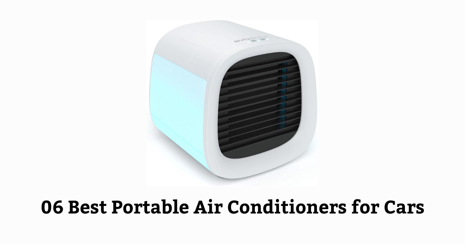 06 Best Portable Air Conditioners for Cars